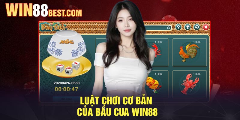 Luật chơi cơ bản của bầu cua Win88